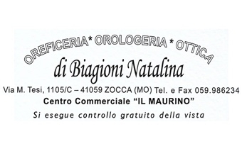 Biagioni Natalina - Oreficeria, Orologeria, Ottica. Si esegue il controllo gratuito della vista. Pro Loco Zocchese prolocozocca.it 