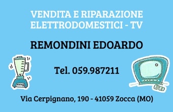 Remondini edoardo - Vendita e riparazione elettrodomestici e tv a Zocca. Pro Loco Zocchese prolocozocca.it 